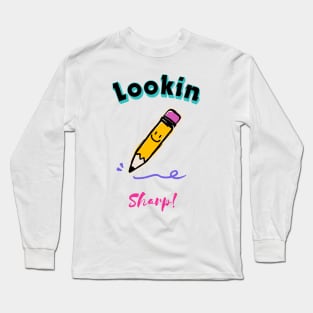 Looking Sharp! - Education Design Long Sleeve T-Shirt
